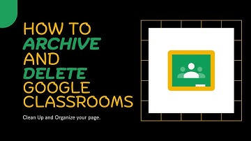 Learn to Archive and Delete Google Classrooms