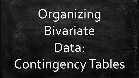 Bivariate Data: Contingency Tables