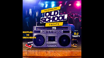 DJ Tasty-Treats 75 (Old School Mix)