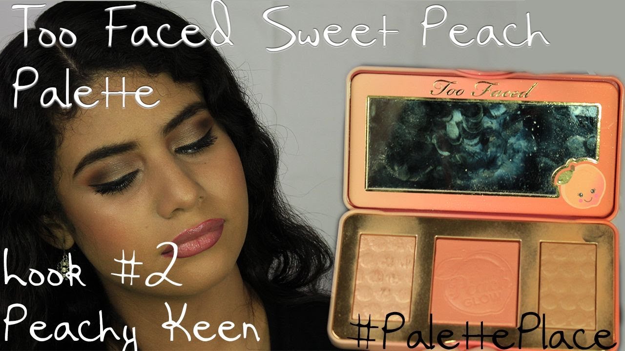 Too Faced Sweet Peach Palette look #2/ glow palette review