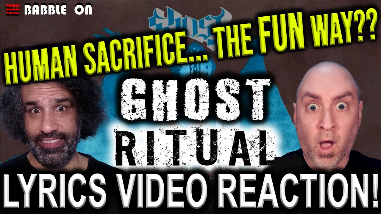GHOST - RITUAL: BABBLE ON Lyrics Video Reaction - YouTube