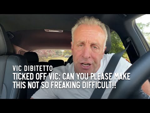 Ticked Off Vic: Can you please make this not so freaking difficult!!