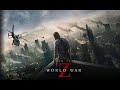 World War Z Theme 1 Hour