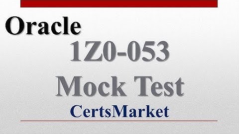 1Z0-053 Mock Test To Improve Your 1Z0 053 Exam Score