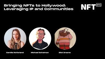 Bringing NFTs to Hollywood: Leveraging IP and Communities - Panel at NFT.NYC 2022