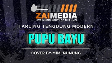 TARLING TENGDUNG " PUPU BAYU " (Cover) By Mimi Nunung #ZAIMEDIA ~ AUDIO HQ 320Kbps