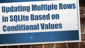 Updating Multiple Rows in SQLite Based on Conditional Values