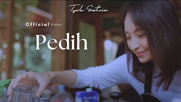 Tyok Satrio - Pedih (Official Music Video)