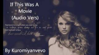 If This Was A Movie - Taylor Swift