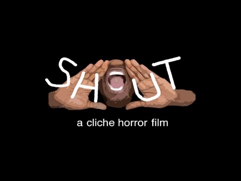 shout:-a-cliche-horror-movie-(trailer)