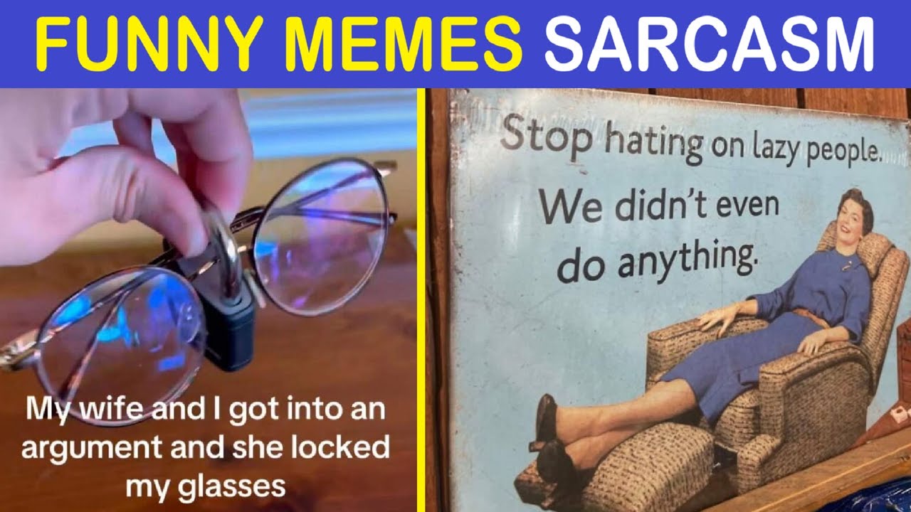 Funny Memes That Hit Harder If You’re Fluent In Sarcasm | Happy And Fun
