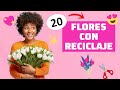 20 Flores FÁCILES con RECICLAJE 🌷 Manualidades e Ideas para decorar 👉 sin gastar de más 😲