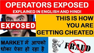 OPERATORS EXPOSED|HOW YOU ARE GETTING TRAPPED BY OPERATORS|HOW TO AVOID OPERATOR TRAP|OPERATOR FRAUD