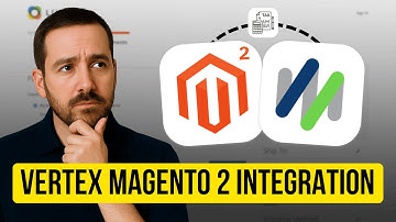 Features and Benefits of Vertex Magento 2 Integration