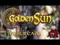 Let's Complete "Golden Sun: the Lost Age" Stream #8