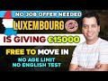 Move to luxembourg free from india  luxembourg is giving free 1349 euro to move in from india