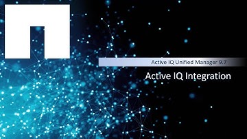 Active IQ Unified Manager 9.7 - Active IQ Integration