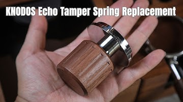 KNODOS Echo Tamper Spring Replacement