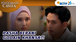 Khansa di Godain Pasha Saat Makan Malam Bareng Rangga? | Istiqomah Cinta - Episode 137