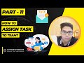 Part11  how to create task and assign task to team how to assign group task task