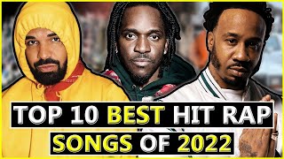 Top 10 BEST Hit Rap Songs of 2022