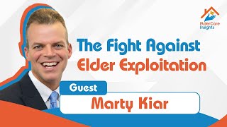 Protecting Seniors: Marty Kiar on Resources and Fraud Prevention in Broward County