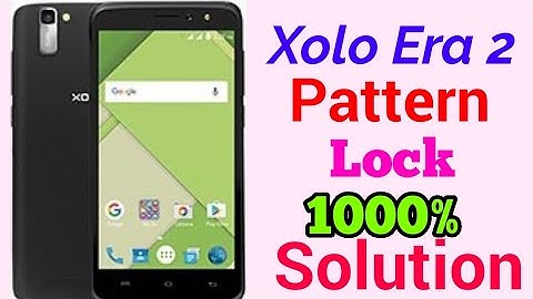 Xolo era 2 Pattern Lock solution | xolo era 2 pin lock Remove | Xolo era 2 hard reset solution