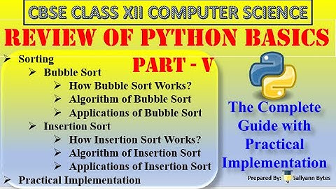 Review of Python Basics (Part 5) | Sorting Algorithms & Practical Implementation | CBSE Class 12 CS