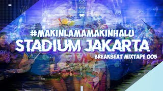 STADIUM JAKARTA DJ BREAKBEAT MIXTAPE SPESIAL FULL BASS 2022