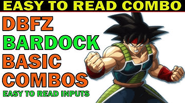 [S3] DBFZ BARDOCK BASIC COMBOS WITH EASY TO READ INPUTS - DRAGON BALL FIGHTERZ SEASON 3 - ZEPHELA