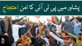 PTI’s peaceful protest in Peshawar - Aaj News