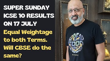 ICSE 10th results on 17 July at 5 pm | No Best of Equal Terms | SWS | Sudhir