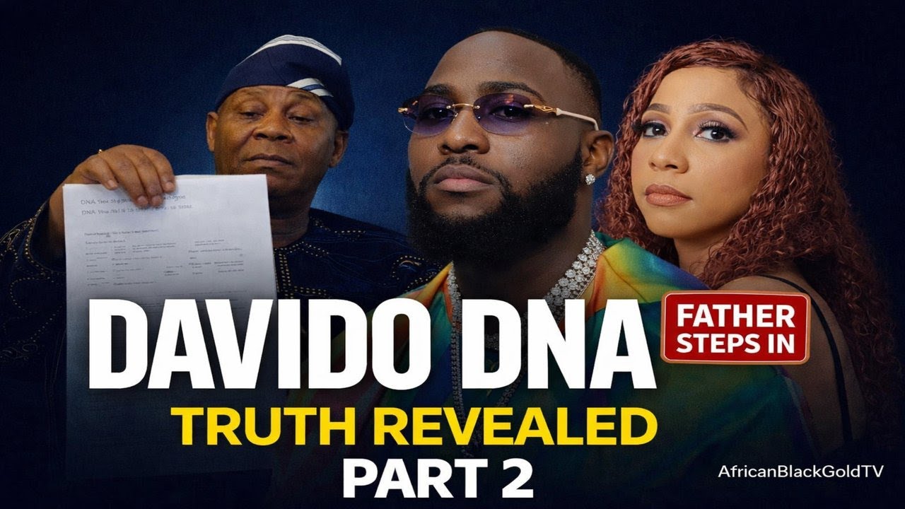 Davido DNA Controversy: Billionaire Father Reveals What Really Happened (Part 2)