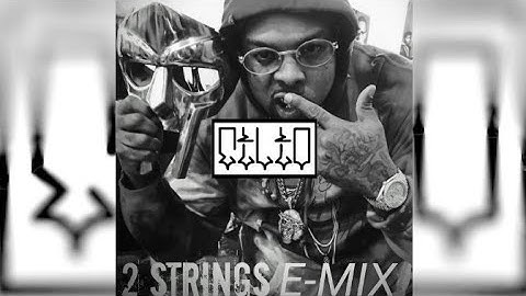 2 Strings - MF DOOM feat. Westside Gunn (Remix)