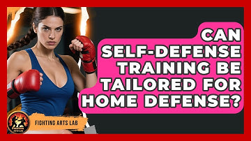 Can Self-Defense Training Be Tailored for Home Defense? | Fighting Arts Lab