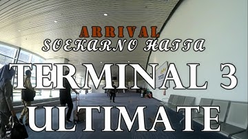 TERMINAL 3 ULTIMATE ARRIVAL- BANDARA SOEKARNO HATTA | REALLY ULTIMATE ?