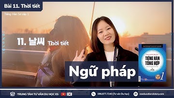 👩‍🏫 Bài 11. 날씨 I Thời tiết (Ngữ pháp) - Tiếng Hàn Sơ cấp 1 [ES CHANNEL]