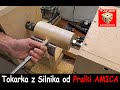 Tokarka z Silnika od Pralki AMICA - a w Zasadzie to z Całej Pralki :) DIY Lathe from Washing Machine