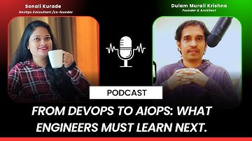 🎙 PODCAST: From DevOps to AIOps — What Engineers Must Learn Next
