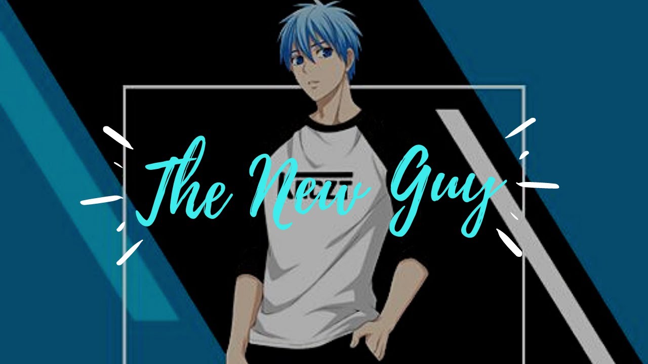 THE NEW GUY [KUROKO X HAREM] Part 3.1