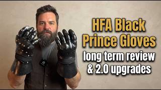 HF Armory Black Prince Gloves review and 2.0 changes