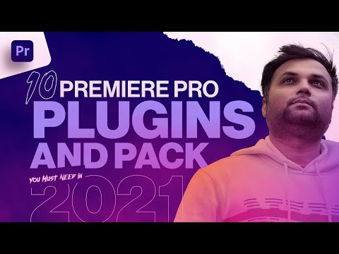 10 Premiere Pro Plugins /Packs You Need in 2021