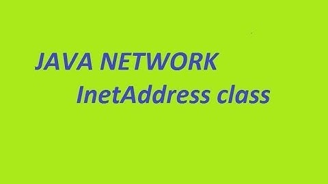 java network InetAddress class Part 2