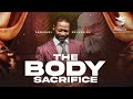 The body sacrifice