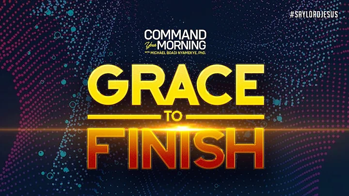 CYM | GRACE TO FINISH | Dr. Michael Boadi Nyamekye | Episode 614