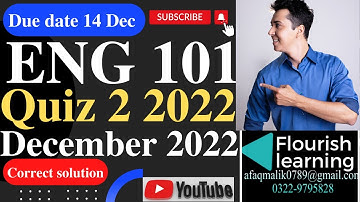 ENG101 Quiz 2 Solution 2022 / ENG 101 Quiz 2 Solution Semester Fall 2022 / VU Quiz 2