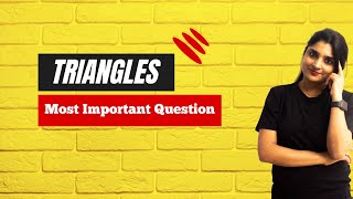 Triangles | Part-4 | Most Important Questions | Class X | Surabhi Gangwar