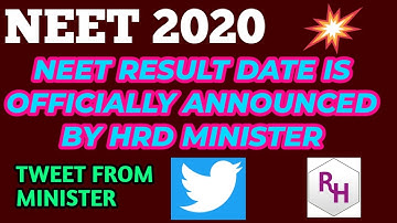 NEET 2020 RESULT DATE IS ANNOUNCED OFFICIALLY BY HRD MINISTER // SEE THE DETAILS