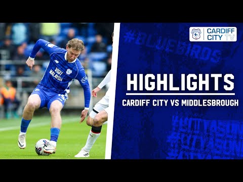 Cardiff Middlesbrough Goals And Highlights