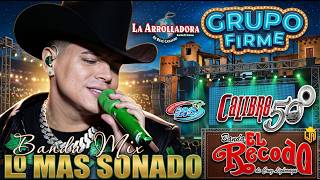 Grupo Firme, Carin Leon, Banda MS, Julión Álvarez, Banda El Limón Lo Mejor Banda Románticas